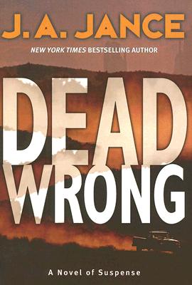 Dead Wrong - J. A. Jance