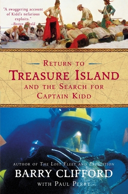 Return to Treasure Island and the Search for Captain Kidd - Barry Clifford