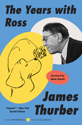 The Years with Ross - James Thurber