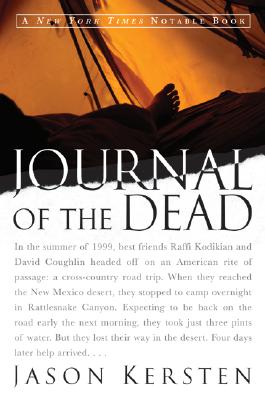 Journal of the Dead: A Story of Friendship and Murder in the New Mexico Desert - Jason Kersten