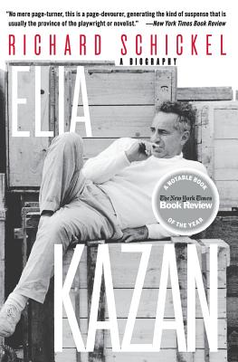 Elia Kazan: A Biography - Richard Schickel