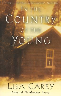 In the Country of the Young - Lisa Carey