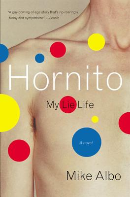Hornito: My Lie Life - Mike Albo