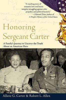 Honoring Sergeant Carter: A Family's Journey to Uncover the Truth about an American Hero - Allene Carter