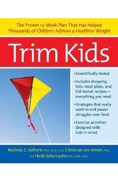 Coperta cărții 'Trim Kids(tm): The Proven 12-Week Plan That Has Helped Thousands of Children Achieve a Healthier Weight - Melinda S.'