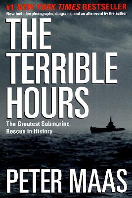 The Terrible Hours: The Greatest Submarine Rescue in History - Peter Maas