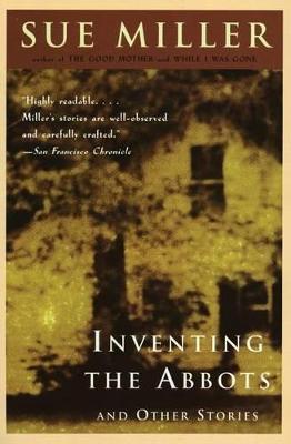 Inventing the Abbotts - Sue Miller