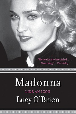 Madonna: Like an Icon - Lucy O'brien