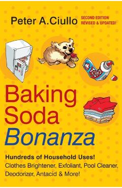 Baking Soda Bonanza, 2nd Edition - Peter A. Ciullo