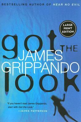 Got the Look - James Grippando