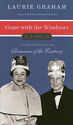 Gone with the Windsors - Laurie Graham