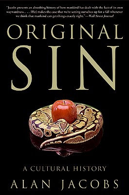 Original Sin: A Cultural History - Alan Jacobs