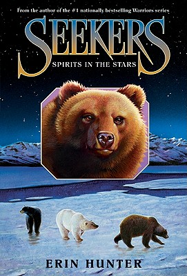 Seekers #6: Spirits in the Stars - Erin Hunter