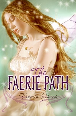 The Faerie Path - Frewin Jones