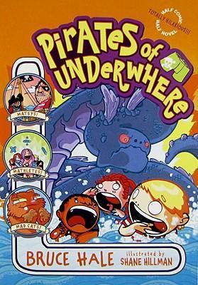 Pirates of Underwhere - Bruce Hale