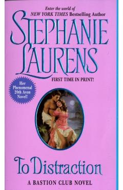 To Distraction: A Bastion Club Novel - Stephanie Laurens