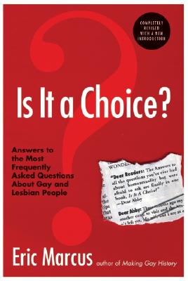 Is It a Choice? - 3rd Edition - Eric Marcus