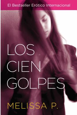 Coperta cărții 'Los Cien Golpes - Melissa P'