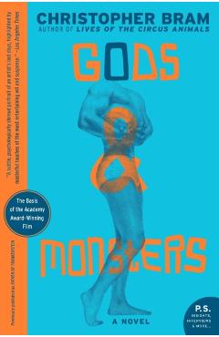 Gods and Monsters - Christopher Bram
