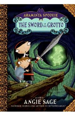 Coperta cărții 'Araminta Spookie 2: The Sword in the Grotto - Angie Sage'
