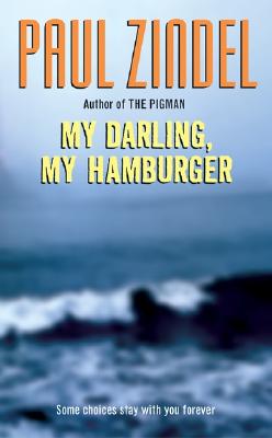 My Darling, My Hamburger - Paul Zindel