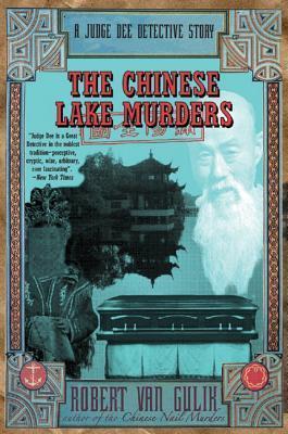 The Chinese Lake Murders: A Judge Dee Detective Story - Robert Van Gulik