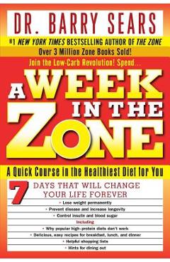 Poza produsului A Week in the Zone - Barry Sears