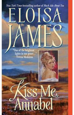 Kiss Me, Annabel - Eloisa James