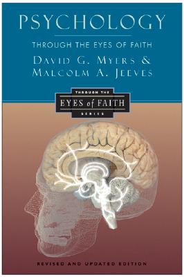 Psychology Through the Eyes of Faith - David G. Myers