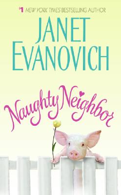 Coperta cărții 'Naughty Neighbor - Janet Evanovich'