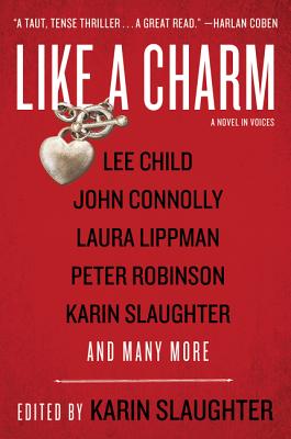 Like a Charm: A Novel in Voices - Karin Slaughter