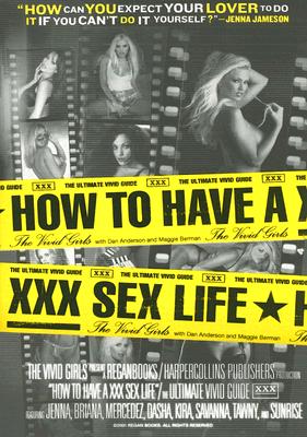 How to Have a XXX Sex Life: The Ultimate Vivid Guide - Vivid Girls