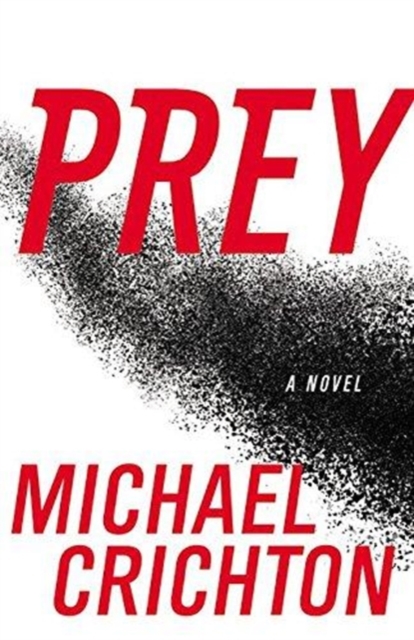 Prey - Michael Crichton