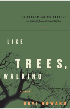 Like Trees, Walking - Ravi Howard