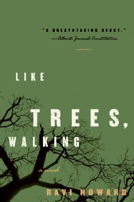 Like Trees, Walking - Ravi Howard
