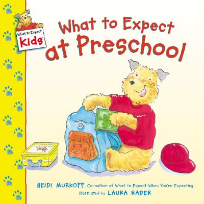 What to Expect at Preschool - Heidi Murkoff