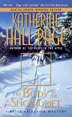 The Body in the Snowdrift - Katherine Hall Page