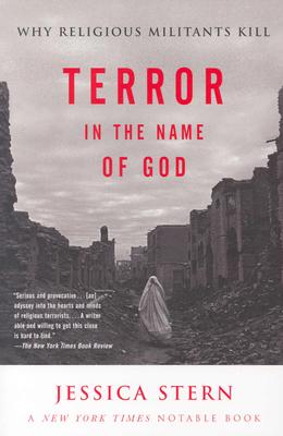 Terror in the Name of God: Why Religious Militants Kill - Jessica Stern