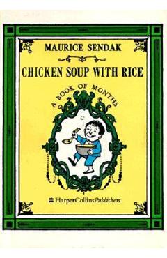 Coperta cărții 'Chicken Soup with Rice: A Book of Months - Maurice Sendak'