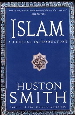 Islam: A Concise Introduction - Huston Smith
