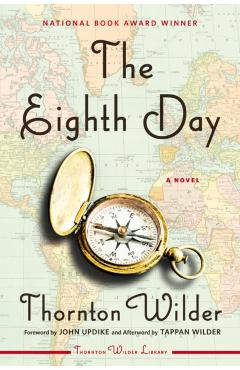 The Eighth Day - Thornton Wilder