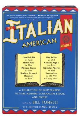 The Italian American Reader - Bill Tonelli