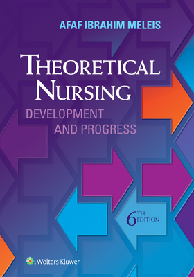 Theoretical Nursing: Development and Progress - Afaf Ibraham Meleis