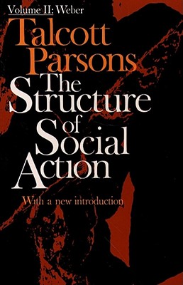 Structure of Social Action 2nd Ed. Vol. 2 - Talcott Parsons