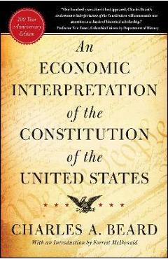 Coperta cărții 'An Economic Interpretation of the Constitution of the United States - Charles A. Beard'