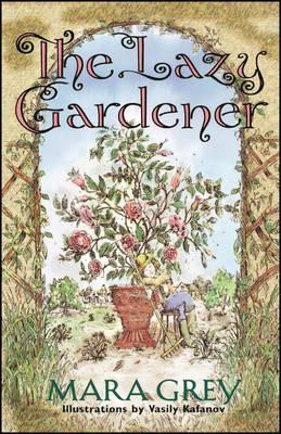 The Lazy Gardener - Mara Grey
