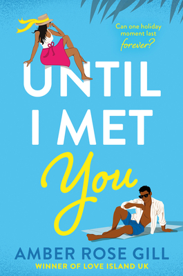 Until I Met You - Amber Rose Gill