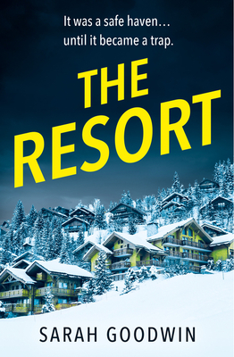 The Resort - Sarah Goodwin