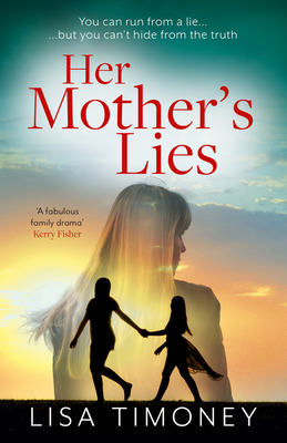 Her Mother's Lies - Lisa Timoney