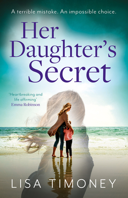Her Daughter's Secret - Lisa Timoney